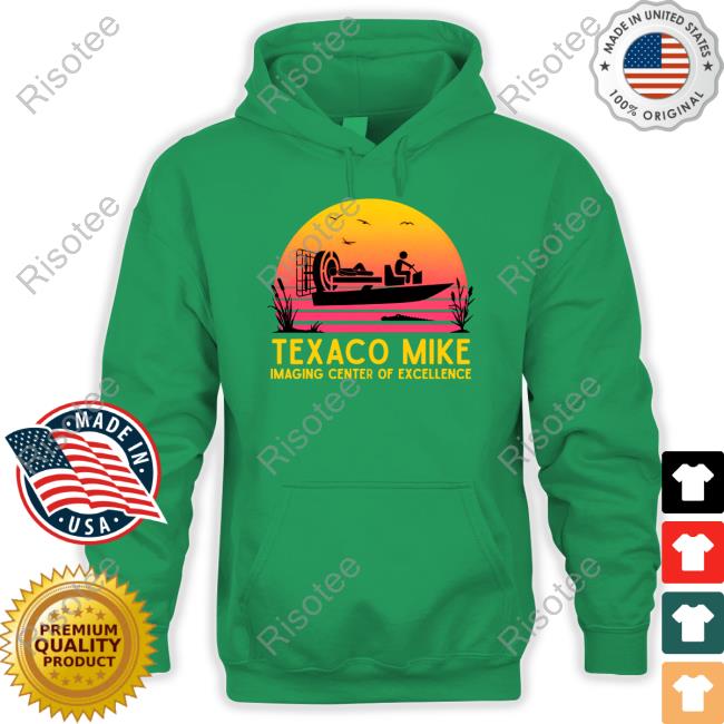 Texaco Mike Imaging Center Of Excellence Shirt