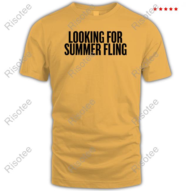 Looking For Summer Fling Shirts